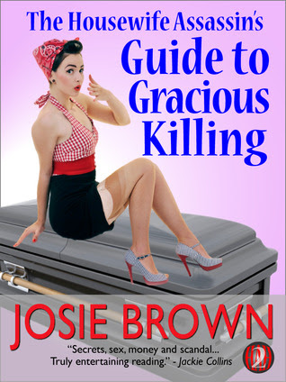 The Housewife Assassin's Guide to Gracious Killing