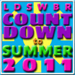 LDSWBR Countdown to Summer 2011