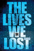 The Lives We Lost (Fallen W...