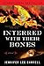 Interred with Their Bones