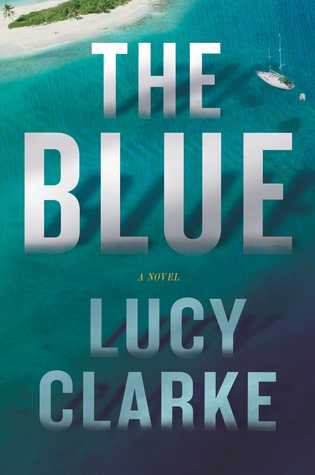 The Blue: A Novel