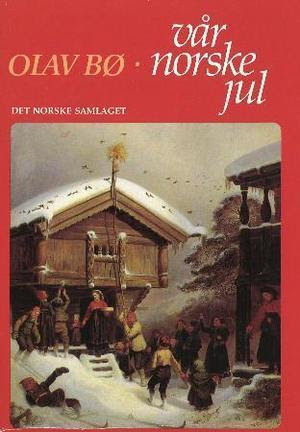 "Vår norske jul" av Olav Bø