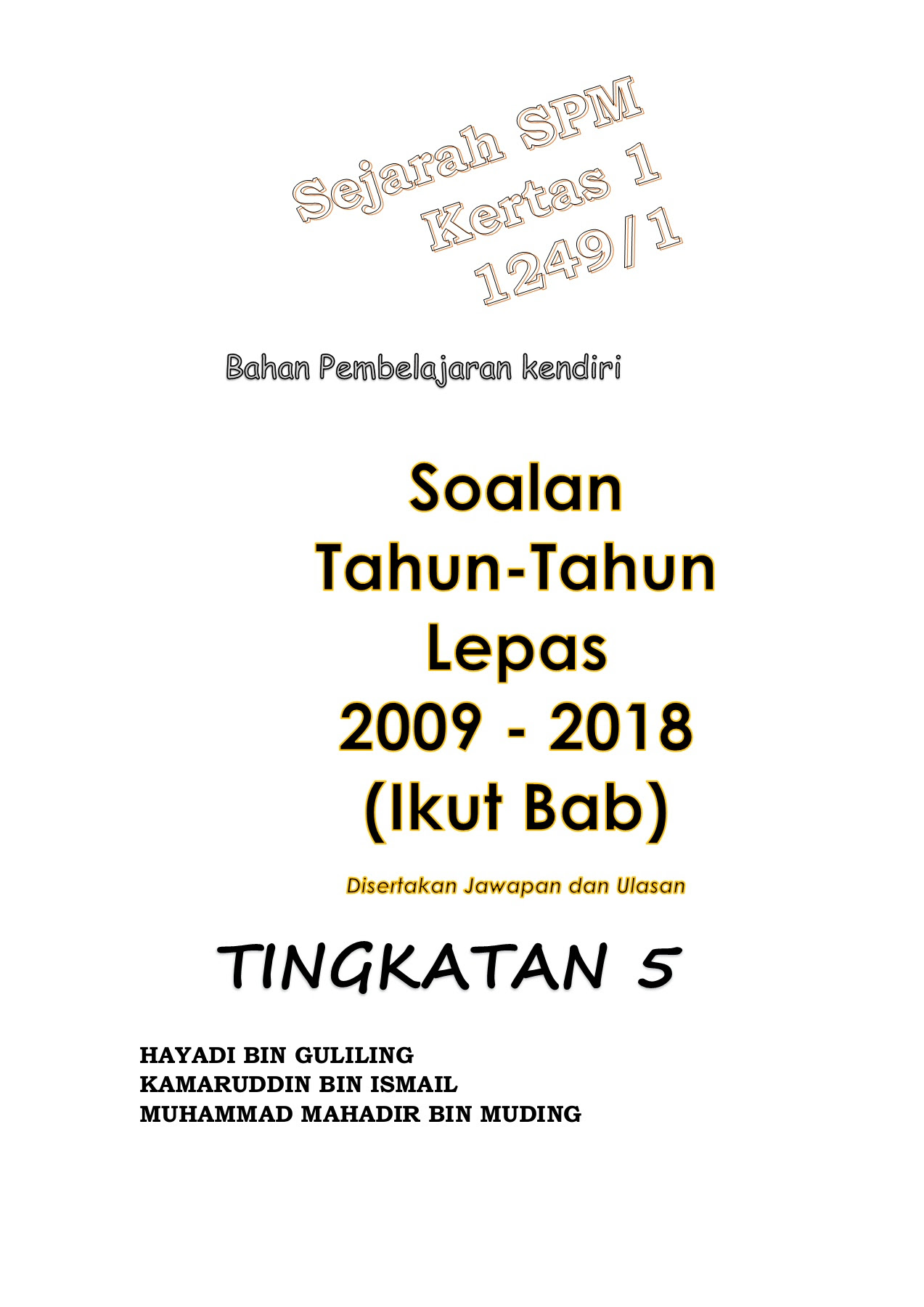 Soalan Sebenar Spm Sejarah 2009 Kertas 1 Jawapan  malakwos