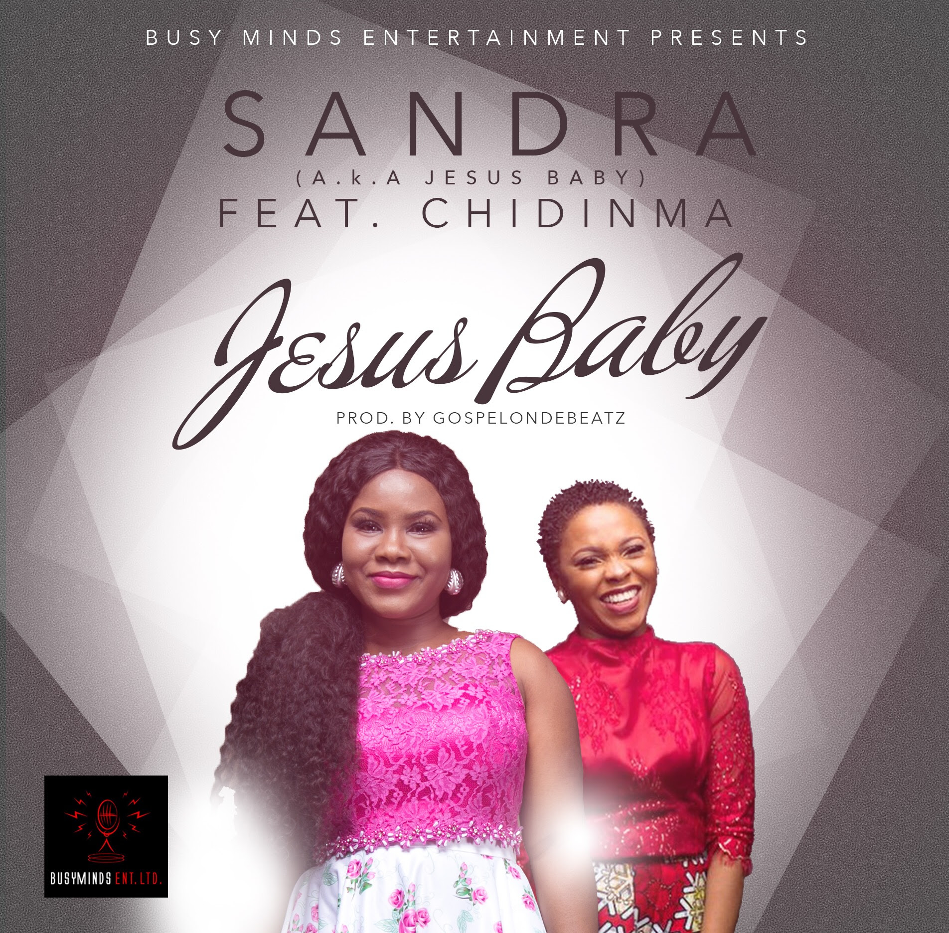 Sandra – Jesus Baby ft. Chidinma (Prod. GospelOnDeBeatz)