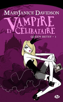 Couverture Queen Betsy, tome 01 : Vampire et célibataire