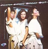 The Pointer Sisters: Break Out
