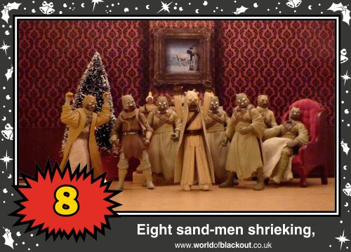 On the eleventh Wookiee Life Day, the Dark Side gave to me: Eight sand-men shrieking...