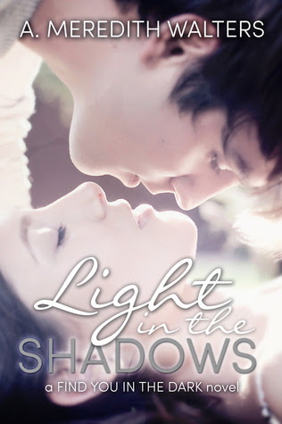 Light in the Shadows (Find You in the Dark, #2)