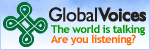 Global Voices - The world is talking, are you listening?