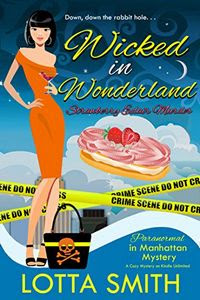 Wicked in Wonderland by Lotta Smith Wicked in Wonderland by Lotta Smith