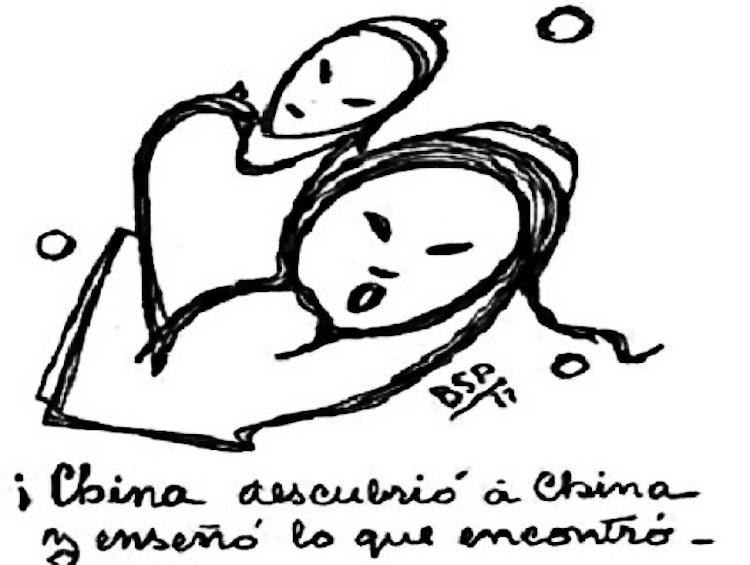 O texto do desenho diz: ''A China descobriu a China e ensinou o que encontrou'' (Desenho e letra de Benjamin Solari Parravicini, 1972)