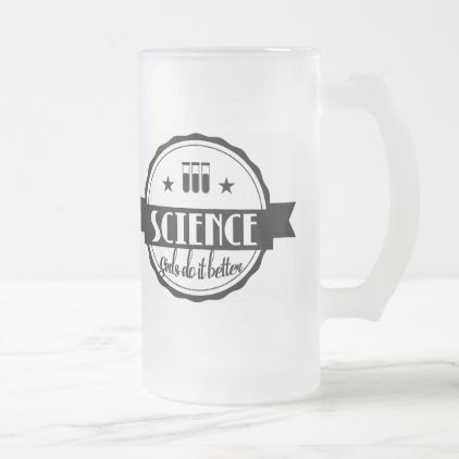 Science. Girls Do It Better Frosted Glass Beer Mug
