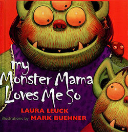 My Monster Mama Loves Me So