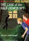 The Case of the Half-Demon Spy