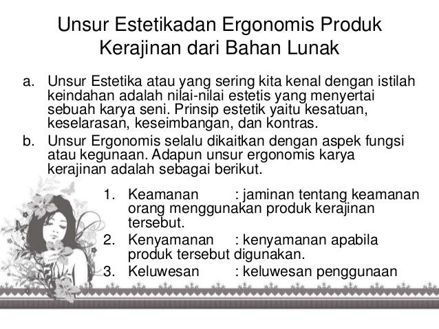 Unsur Ergonomis Dalam Produk Kerajinan Dari Bahan Keras Memiliki Arti Mudah