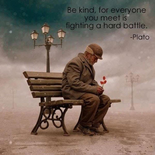 Image result for be kind for everyone is fighting a hard battle