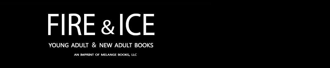 Fire and Ice Young Adult and New Adult Books