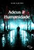 Adeus à Humanidade