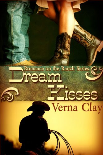 Dream Kisses (Romance on the Ranch Series #1) by Verna Clay Dream Kisses (Romance on the Ranch Series #1) by Verna Clay