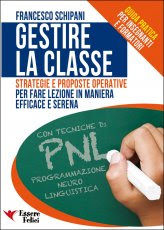 Gestire la Classe - Guida pratica per insegnanti e formatori