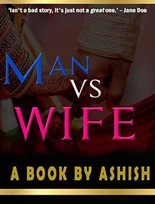 Man Vs Wife By Ashish Srivastava (Book Preview) !!!