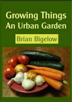 Cover for 'Growing Things-An Urban Garden'