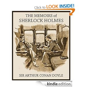 THE MEMOIRS OF SHERLOCK HOLMES (illustrated, complete, and unabridged with the original illustrations)