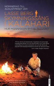 Skymningssång i Kalahari : Hur människan bytte tillvaro (storpocket)