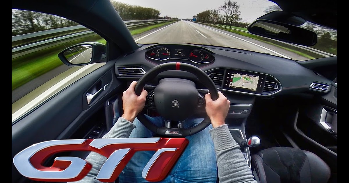 308 Peugeot 16 Fiche Technique Peugeot 308 Gti 270 Acceleration Top Speed Pov Autobahn Acceleration Drive Sound The Game With Tia Mowry