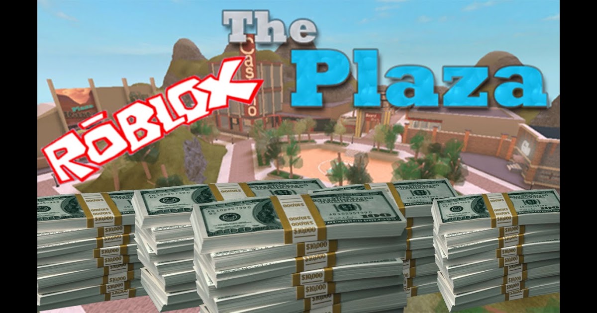 How To Earn Money In The Plaza Roblox How Do You Get Free - plaza beta roblox