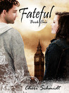 Fateful (Fateful, #1)