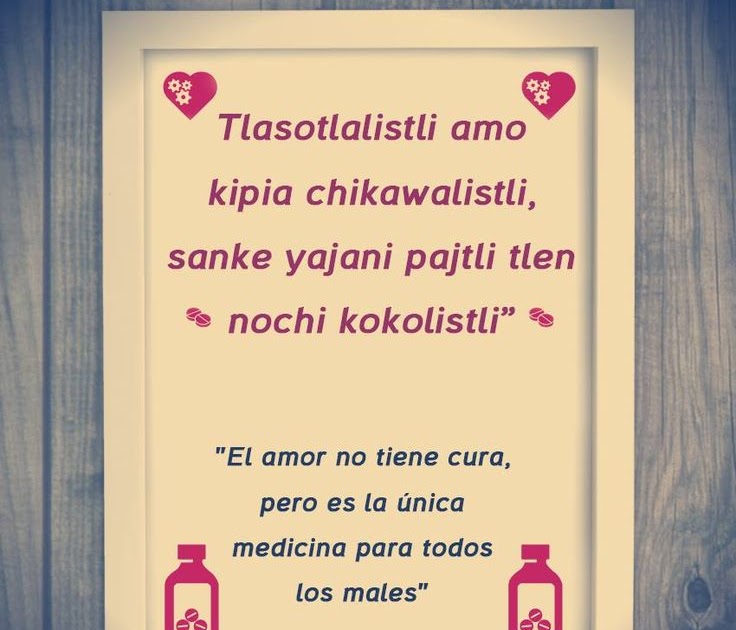 Frases De Amor En Zapoteco Y Su Significado J Kosong T