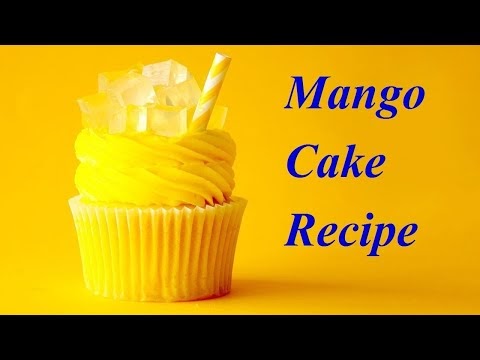 MANGO CAKE RECIPE | EGGLESS MANGO CAKE | MANGO SPONGE CAKE