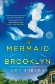 The Mermaid of Brooklyn: A Novel