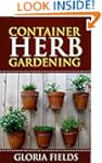 Container Herb Gardening: The Definit...