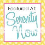 Featured At Serenity Now