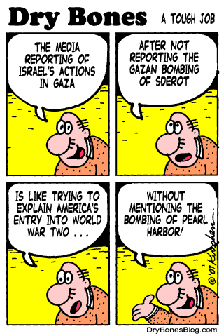  Dry Bones cartoon, kirschen, hamas, terror, jews, israel, palestinian, Gaza, double standard, media bias, war, Sderot, 
gaza,