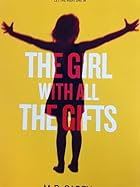 The Girl With All The Gifts by M. R. Carey