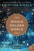 The Whole Golden World: A Novel