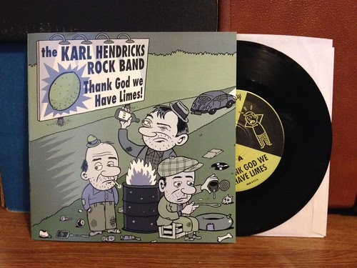 The Karl Hendricks Rock band - Thank God We Have Limes 7" by Tim PopKid
