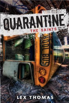 Quarantine: The Saints (Quarantine, #2)