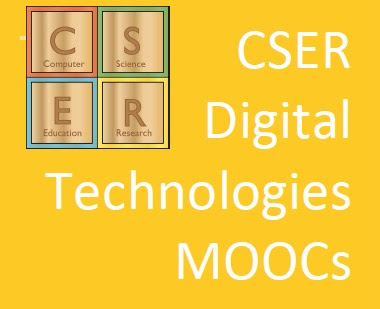 CSER Digital Technologies Teacher MOOCs