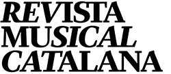 Revista Musical Catalana Revista Musical Catalana