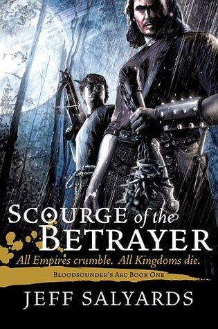 Scourge of the Betrayer (Bloodsounder's Arc, #1)