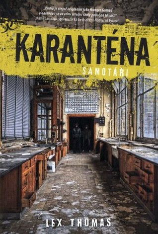 Samotáři (Karanténa, #1)