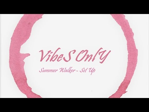 Summer Walker - Set Up Lyrics 