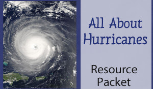 All About Hurricanes Resource Packet - Links to video, book suggestions, info sites and 14 exclusive worksheets & printables
