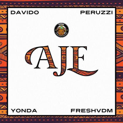 [Lyrics] DMW Ft. Davido, Peruzzi, Yonda & FreshVDM – Aje
