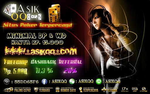 Agen poker online ASIKQQ bagi bonus chip gratis sebesar 5.000 bonus turn over bonus cash back jackpot progresive, bisa main jadi bandar poker di situs resmi poker online uang asli indonesia asikqq Agen poker online ASIKQQ bagi bonus chip gratis sebesar 5.000 bonus turn over bonus cash back jackpot progresive, bisa main jadi bandar poker di situs resmi poker online uang asli indonesia asikqq