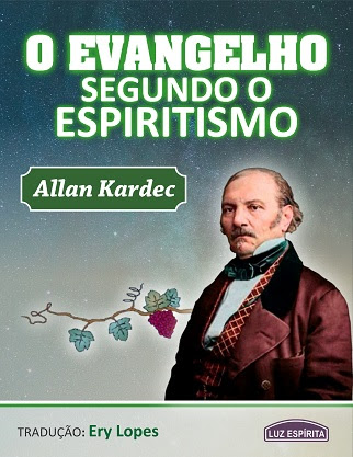 O EVANGELHO SEGUNDO O ESPIRITISMO